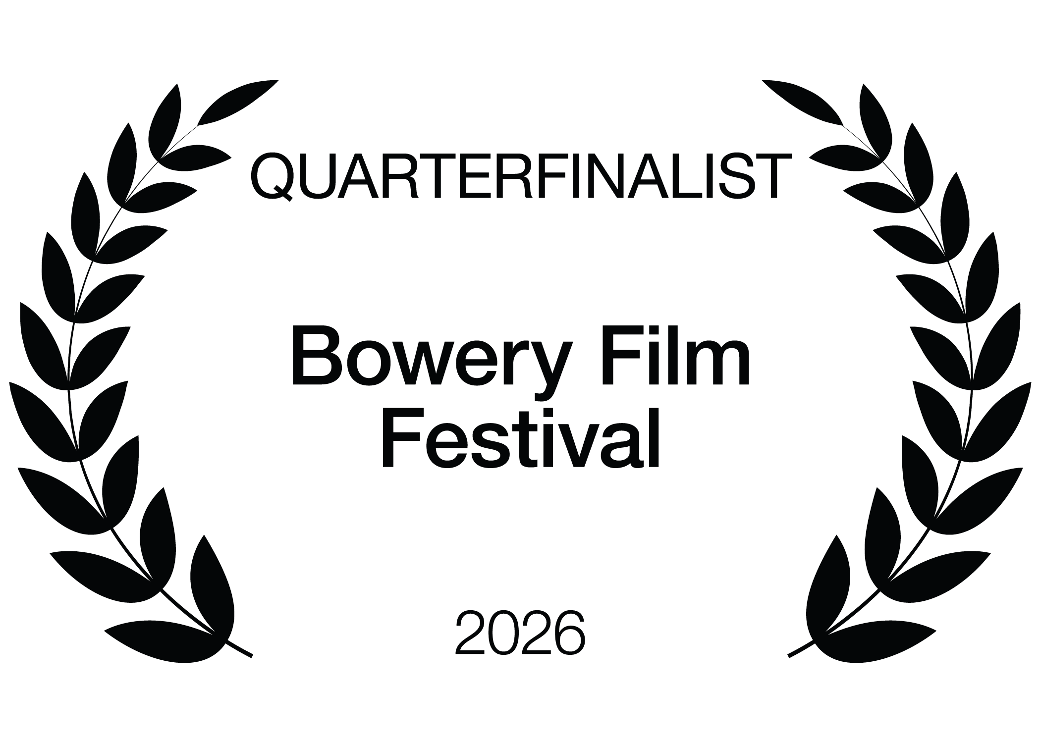 Quarterfinalist, Bowery Film Festival 2026